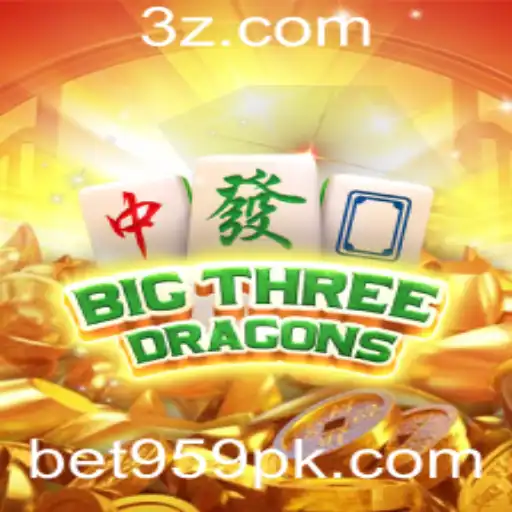 Explorando o Fascinante Mundo de BigThreeDragons com Bet 959