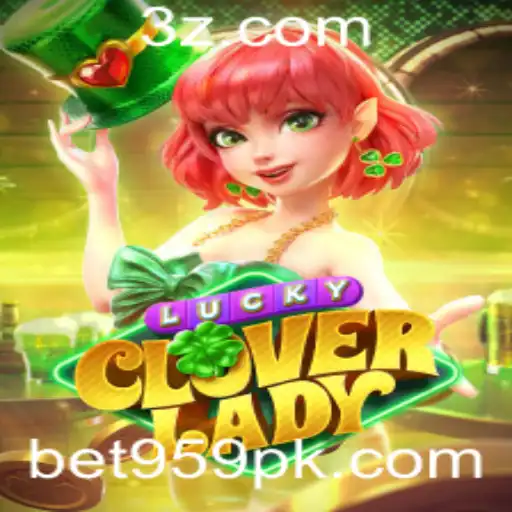 Descubra o Mundo Encantador de LuckyCloverLady com Bet 959
